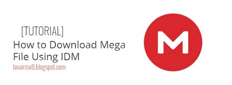 use idm for mega|How to Download Mega Files Using IDM in 2022 .